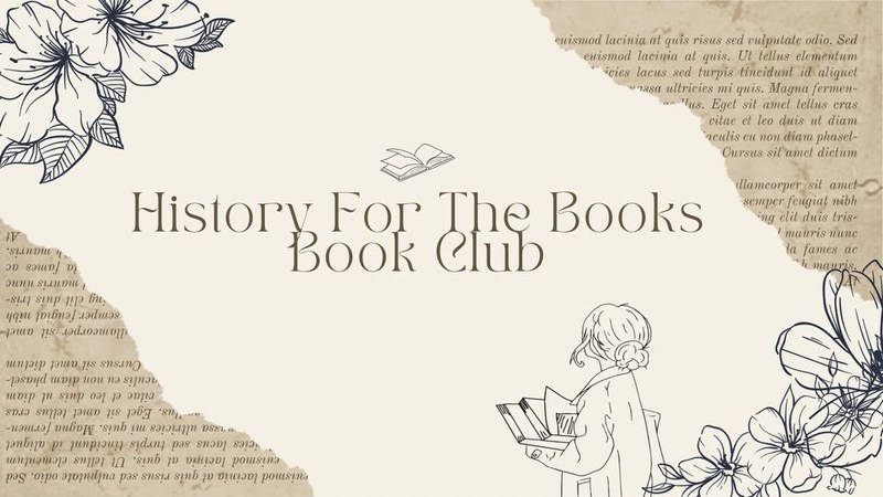 Adult Book Club: History for the Books Adult Book Club: History for the Books
